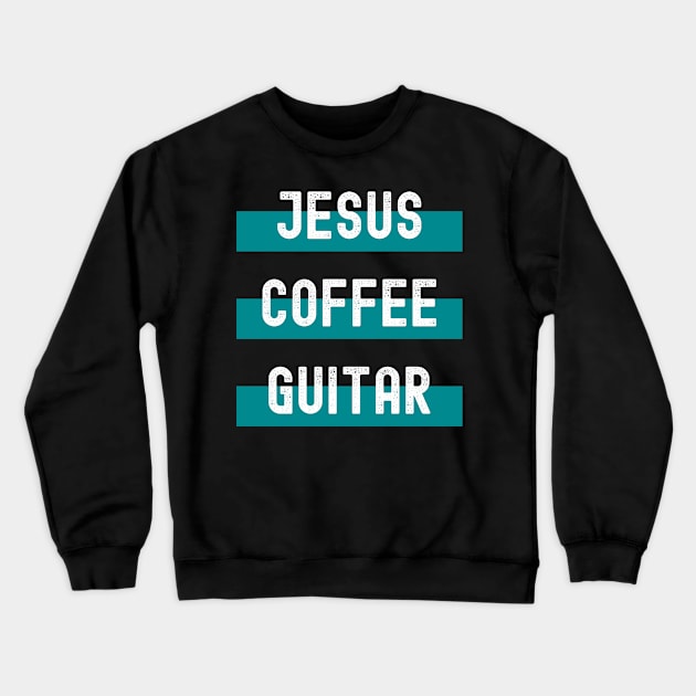 Jesus Coffee Guitar Crewneck Sweatshirt by E.S. Creative